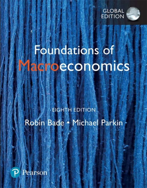 Foundations of Macroeconomics, Global Edition | Zookal Textbooks | Zookal Textbooks