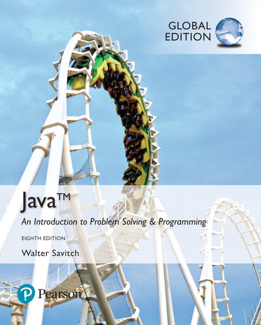 Java: An Introduction to Problem Solving and Programming, Global Edition | Zookal Textbooks | Zookal Textbooks