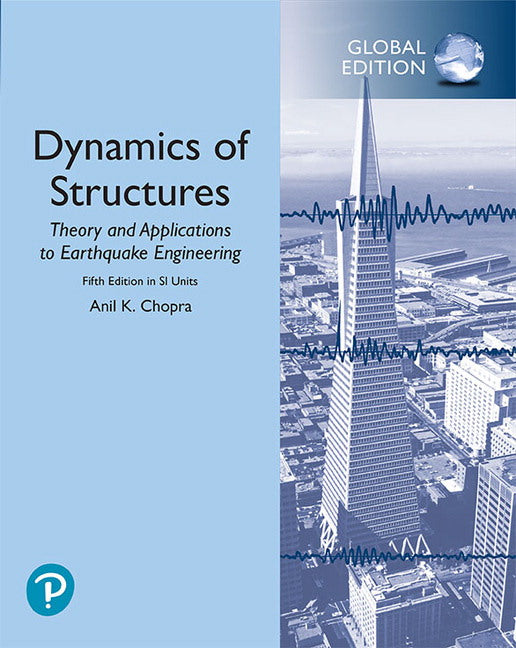Dynamics of Structures in SI Units, Global Edition | Zookal Textbooks | Zookal Textbooks