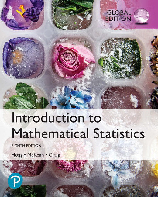 Introduction to Mathematical Statistics, Global Edition | Zookal Textbooks | Zookal Textbooks