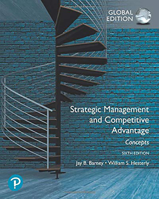 Strategic Management and Competitive Advantage: Concepts, Global Edition | Zookal Textbooks | Zookal Textbooks