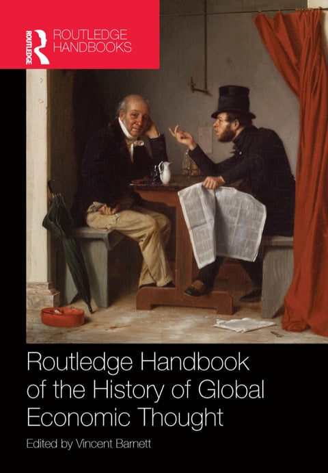 Routledge Handbook of the History of Global Economic Thought | Zookal Textbooks | Zookal Textbooks