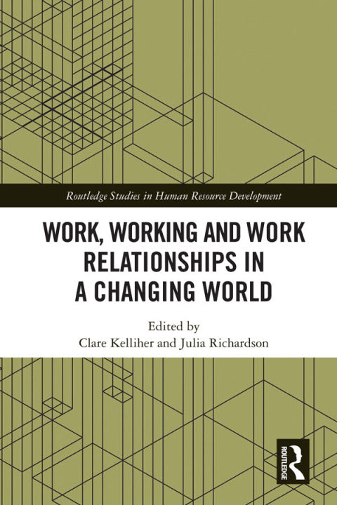 Work, Working and Work Relationships in a Changing World | Zookal Textbooks | Zookal Textbooks