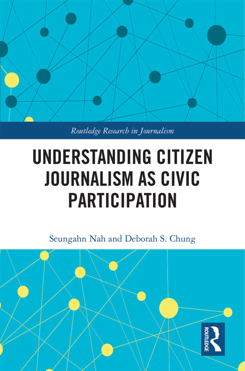 Understanding Citizen Journalism as Civic Participation | Zookal Textbooks | Zookal Textbooks