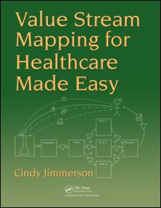 Value Stream Mapping for Healthcare Made Easy | Zookal Textbooks | Zookal Textbooks