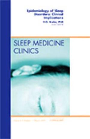 Epidemiology of Sleep, An Issue of Sleep Medicine Clinics | Zookal Textbooks | Zookal Textbooks