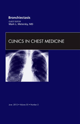 Bronchiectasis An Issue of Clinics Chest Medicine Vol 33-2 | Zookal Textbooks | Zookal Textbooks