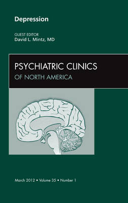 Depression,  An Issue of Psychiatric Clinics Vol 35-1 | Zookal Textbooks | Zookal Textbooks