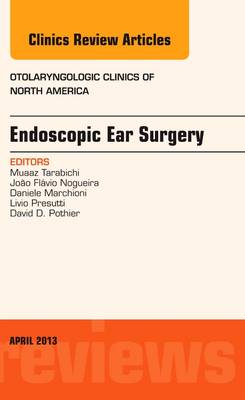Endoscopic Ear Surgery, Vol 46-2 | Zookal Textbooks | Zookal Textbooks
