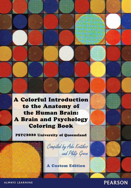 A Colorful Introduction to the Anatomy of the Human Brain: A Brain and Psychology Coloring Book (Custom Edition) | Zookal Textbooks | Zookal Textbooks