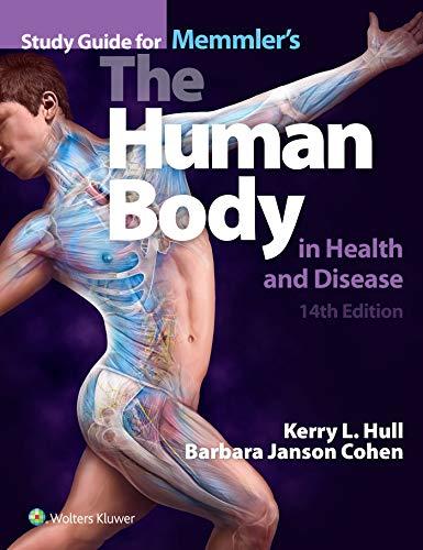 Study Guide To Accompany Memmler's The Human Body In Health And Disease | Zookal Textbooks | Zookal Textbooks
