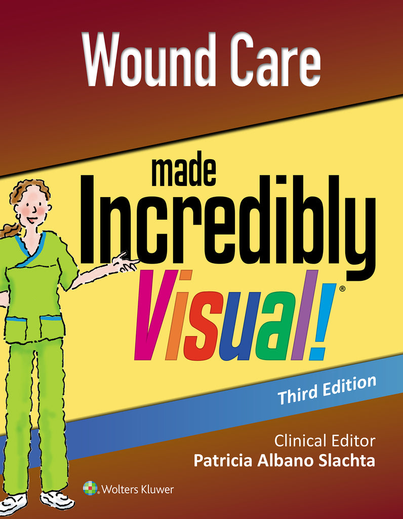 Wound Care Made Incredibly Visual | Zookal Textbooks | Zookal Textbooks