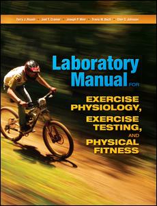 Laboratory Manual for Exercise Physiology, Exercise Testing, and Physical Fitness | Zookal Textbooks | Zookal Textbooks