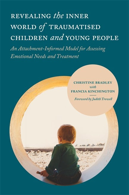 Revealing the Inner World of Traumatised Children and Young People: An A | Zookal Textbooks | Zookal Textbooks