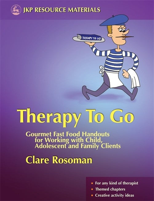 Therapy To Go: Gourmet Fast Food Handouts for Working with Child, Adoles | Zookal Textbooks | Zookal Textbooks