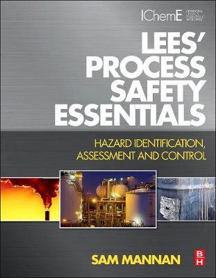 Lees' Process Safety Essentials: Hazard Identification, Assessment and Control | Zookal Textbooks | Zookal Textbooks