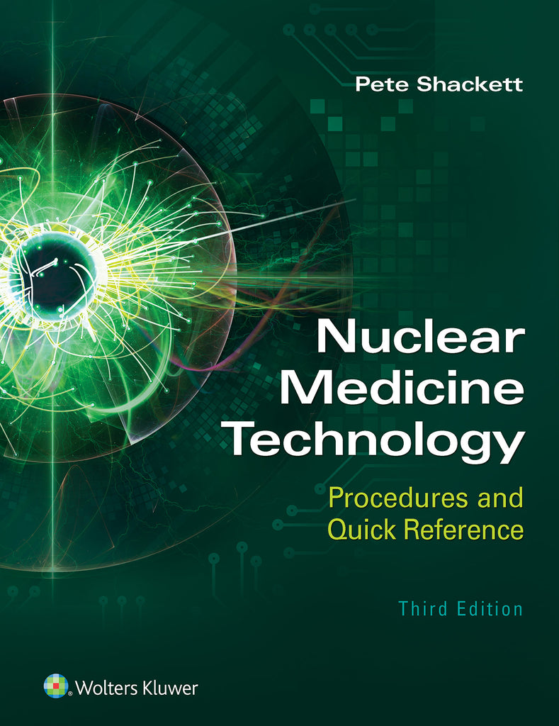 Nuclear Medicine Technology: Procedures and Quick Reference | Zookal Textbooks | Zookal Textbooks