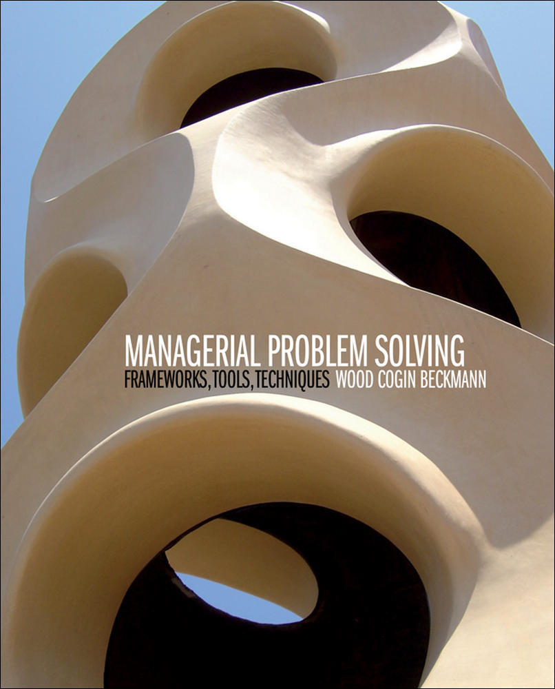 Managerial Problem Solving: Frameworks, Tools, Techniques | Zookal Textbooks | Zookal Textbooks