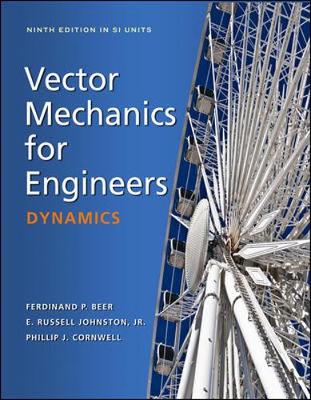 Vector Mechanics for Engineers : Dynamics (SI units) | Zookal Textbooks | Zookal Textbooks