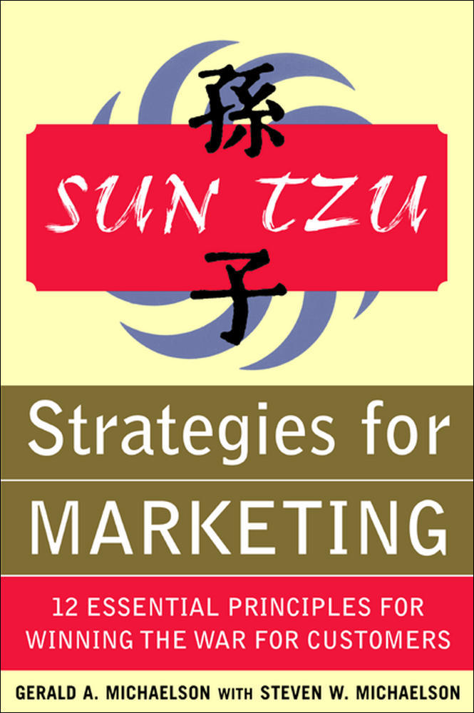 Sun Tzu Strategies for Marketing: 12 Essential Principles for Winning the War for Customers | Zookal Textbooks | Zookal Textbooks