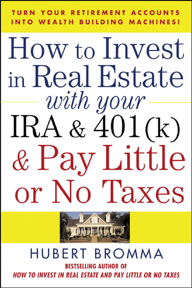How to Invest in Real Estate With Your IRA and 401K & Pay Little or No Taxes | Zookal Textbooks | Zookal Textbooks