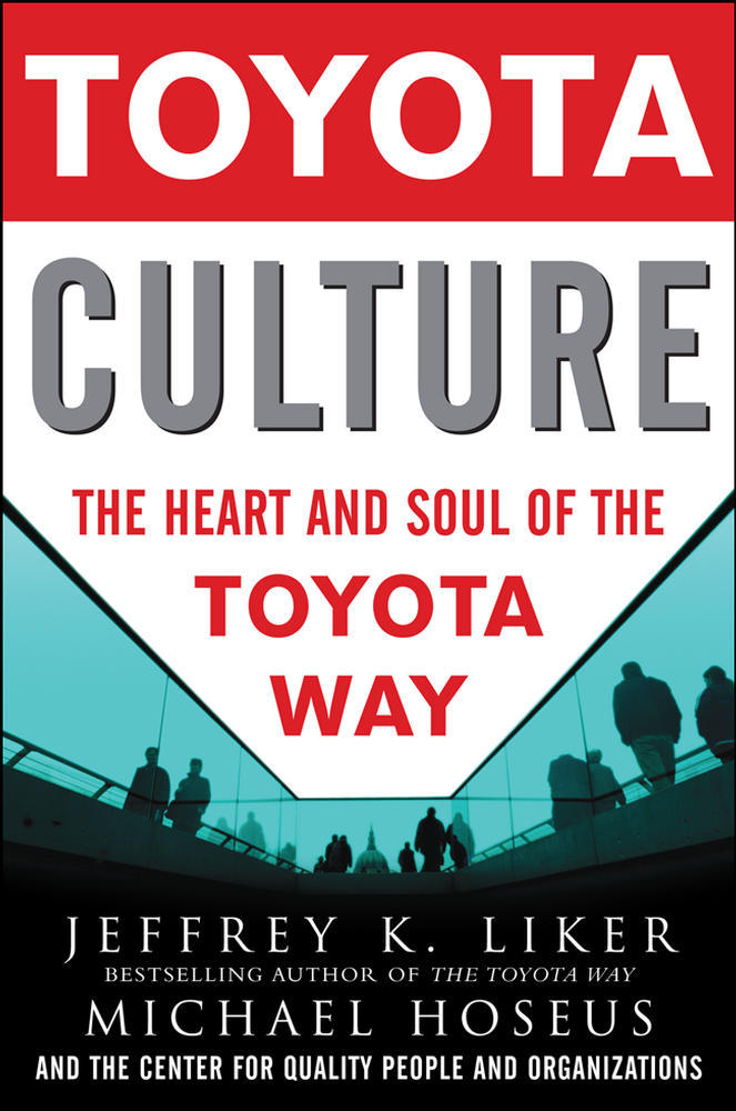 Toyota Culture: The Heart and Soul of the Toyota Way | Zookal Textbooks | Zookal Textbooks
