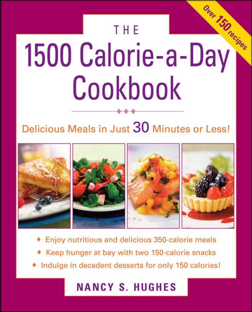 The 1500-Calorie-a-Day Cookbook | Zookal Textbooks | Zookal Textbooks