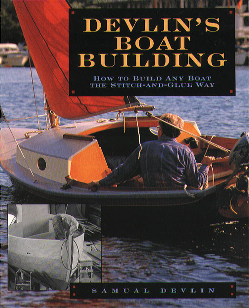 Devlin's Boatbuilding: How to Build Any Boat the Stitch-and-Glue Way | Zookal Textbooks | Zookal Textbooks