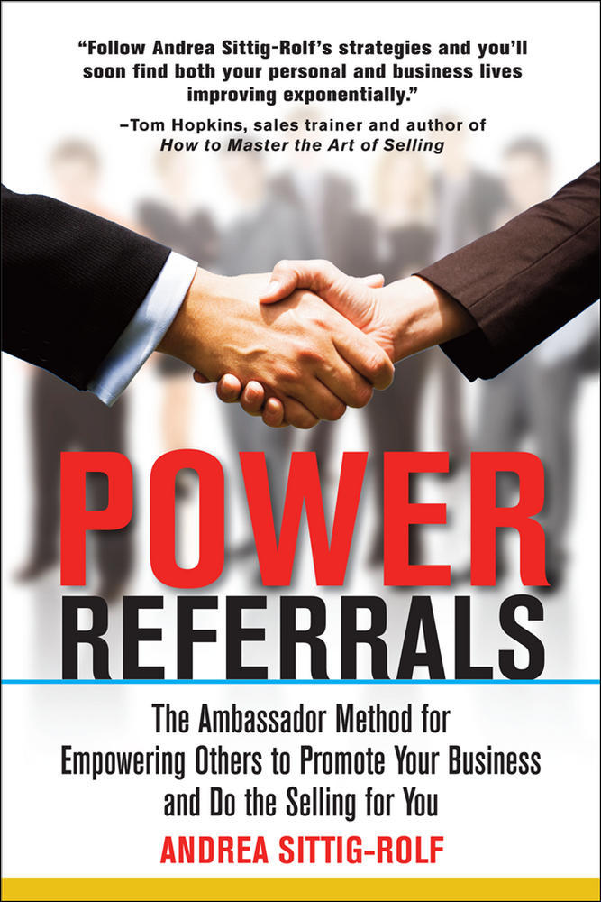 Power Referrals: The Ambassador Method for Empowering Others to Promote Your Business and Do the Selling for You | Zookal Textbooks | Zookal Textbooks