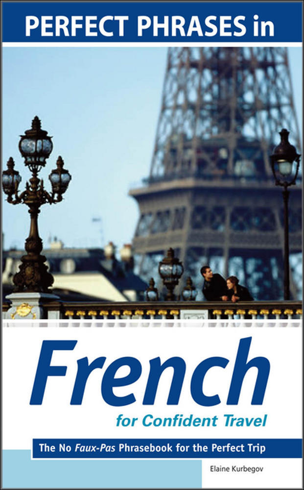 Perfect Phrases in French for Confident Travel | Zookal Textbooks | Zookal Textbooks