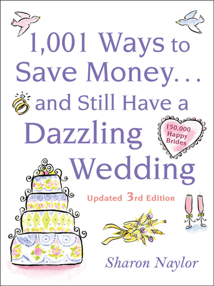 1001 Ways To Save Money . . . and Still Have a Dazzling Wedding | Zookal Textbooks | Zookal Textbooks