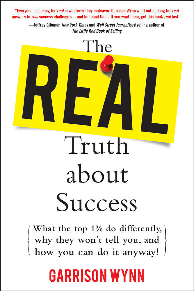The Real Truth about Success:  What the Top 1% Do Differently, Why They Won't Tell You, and How You Can Do It Anyway! | Zookal Textbooks | Zookal Textbooks