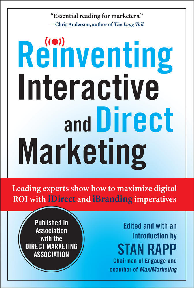 Reinventing Interactive and Direct Marketing: Leading Experts Show How to Maximize Digital ROI with iDirect and iBranding Imperatives | Zookal Textbooks | Zookal Textbooks