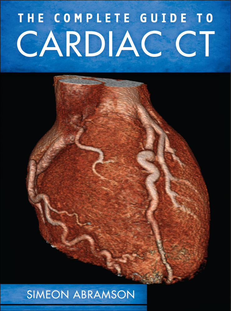 The Complete Guide to Cardiac CT | Zookal Textbooks | Zookal Textbooks