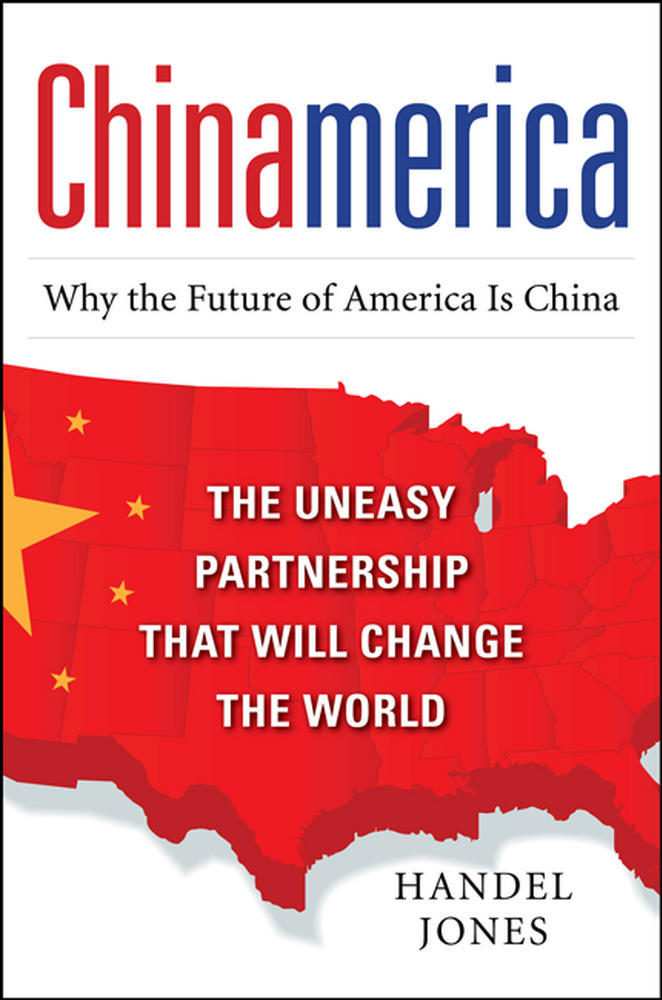 CHINAMERICA:  The Uneasy Partnership that Will Change the World | Zookal Textbooks | Zookal Textbooks