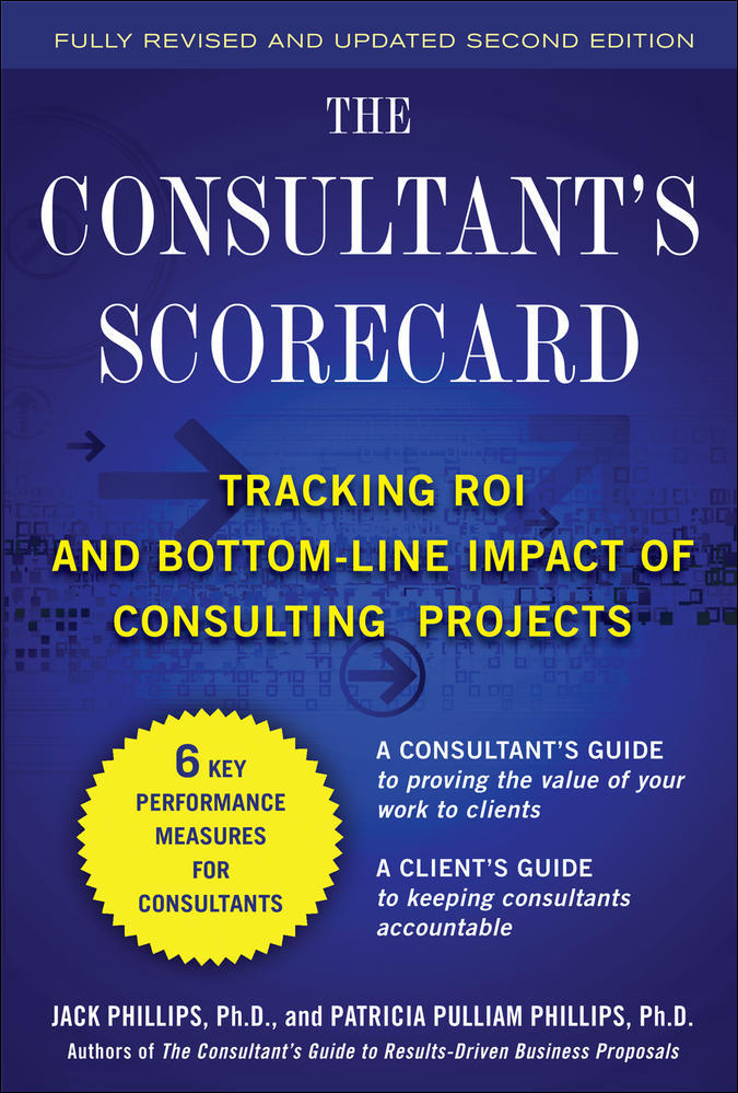 The Consultant's Scorecard, Second Edition: Tracking ROI and Bottom-Line Impact of Consulting Projects | Zookal Textbooks | Zookal Textbooks