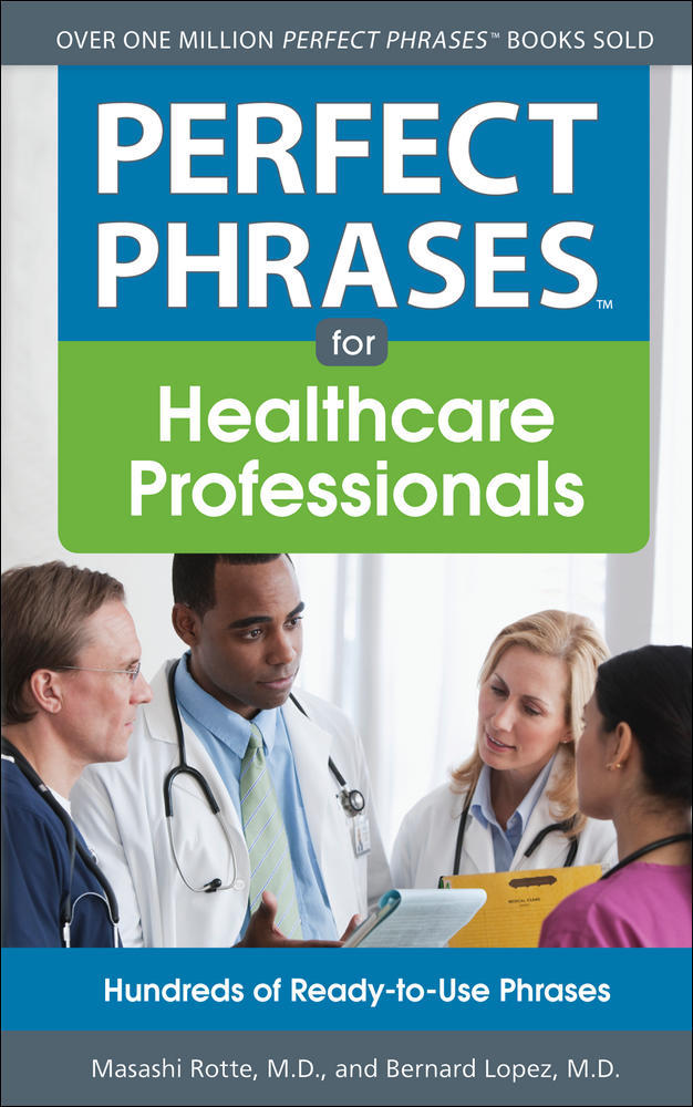 Perfect Phrases for Healthcare Professionals: Hundreds of Ready-to-Use Phrases | Zookal Textbooks | Zookal Textbooks