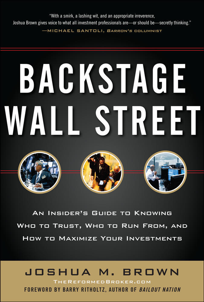 Backstage Wall Street: An Insider’s Guide to Knowing Who to Trust, Who to Run From, and How to Maximize Your Investments | Zookal Textbooks | Zookal Textbooks