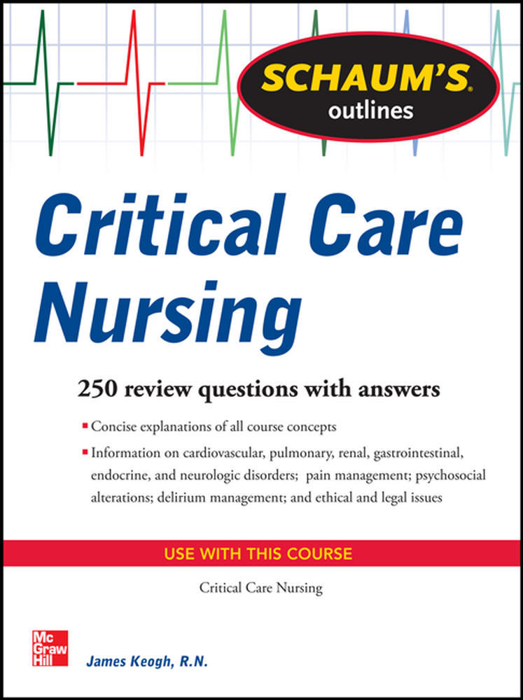 Schaum's Outline of Critical Care Nursing | Zookal Textbooks | Zookal Textbooks