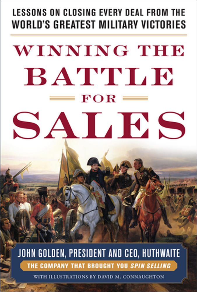 Winning the Battle for Sales: Lessons on Closing Every Deal from the World’s Greatest Military Victories | Zookal Textbooks | Zookal Textbooks