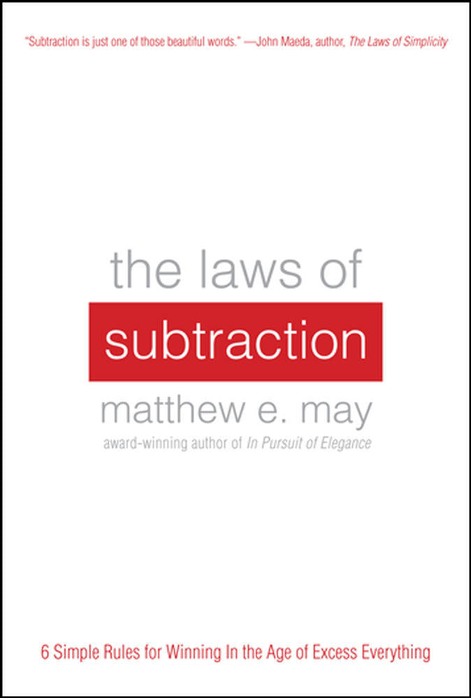 The Laws of Subtraction: 6 Simple Rules for Winning in the Age of Excess Everything | Zookal Textbooks | Zookal Textbooks