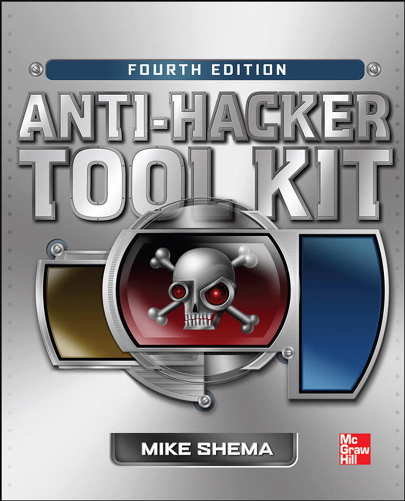 Anti-Hacker Tool Kit, Fourth Edition | Zookal Textbooks | Zookal Textbooks