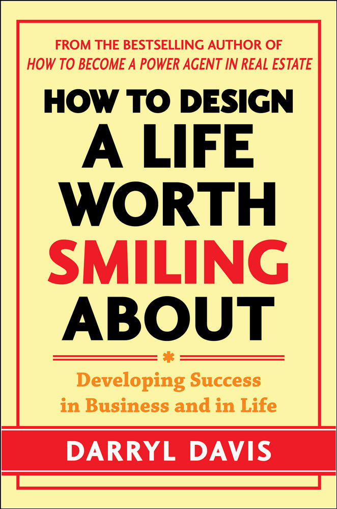How to Design a Life Worth Smiling About: Developing Success in Business and in Life | Zookal Textbooks | Zookal Textbooks