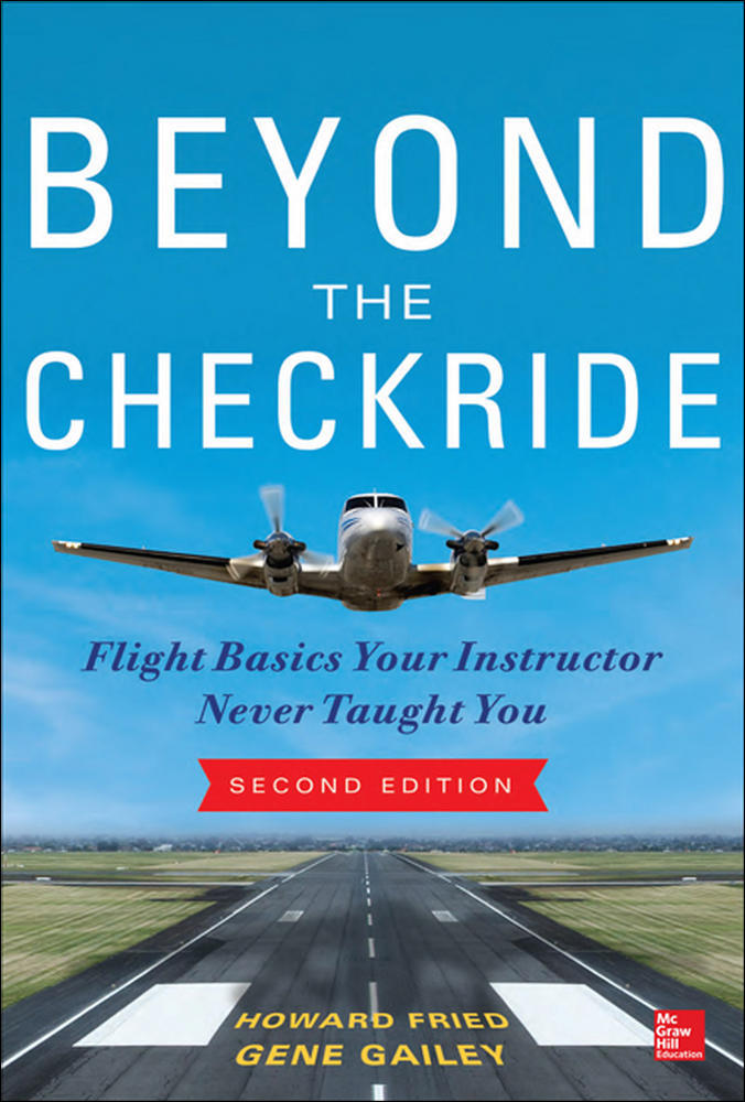 Beyond the Checkride: Flight Basics Your Instructor Never Taught You, Second Edition | Zookal Textbooks | Zookal Textbooks