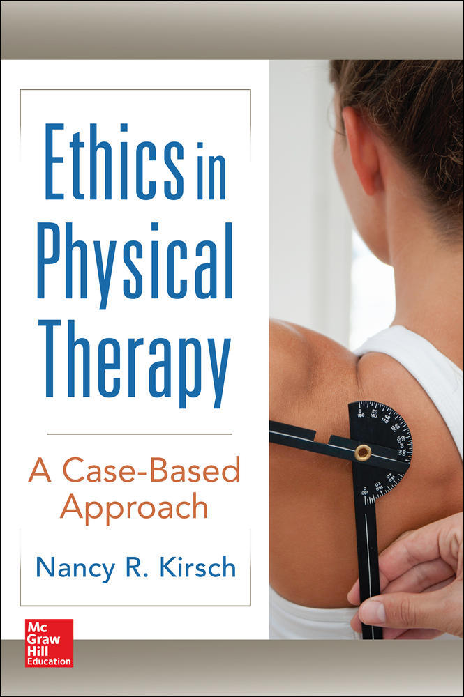 Ethics in Physical Therapy:  A Case Based Approach | Zookal Textbooks | Zookal Textbooks