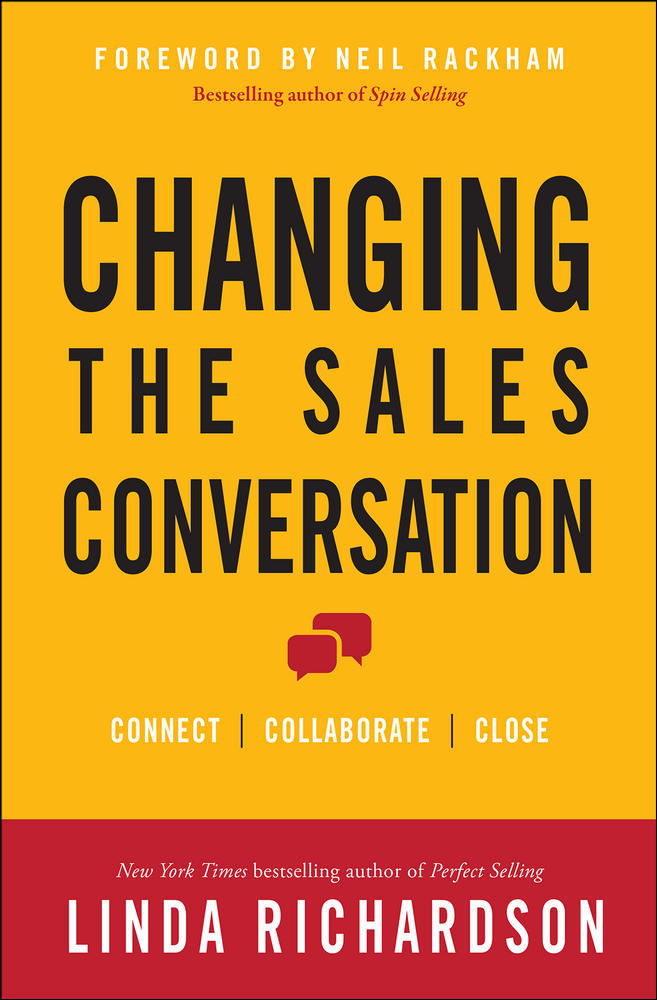 Changing the Sales Conversation: Connect, Collaborate, and Close | Zookal Textbooks | Zookal Textbooks
