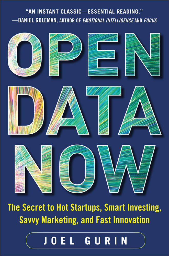 Open Data Now: The Secret to Hot Startups, Smart Investing, Savvy Marketing, and Fast Innovation | Zookal Textbooks | Zookal Textbooks