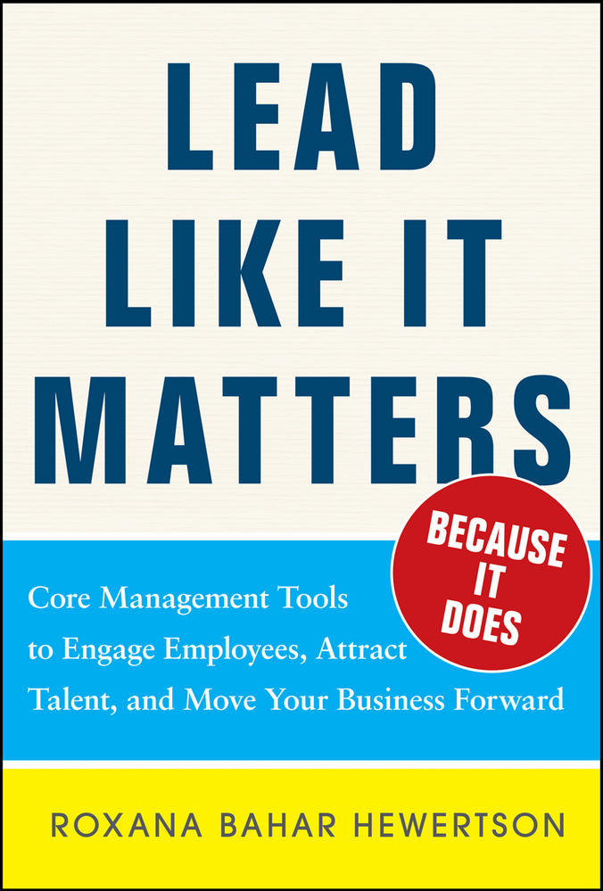 Lead Like it Matters...Because it Does: Practical Leadership Tools to Inspire and Engage Your People and Create Great Results | Zookal Textbooks | Zookal Textbooks