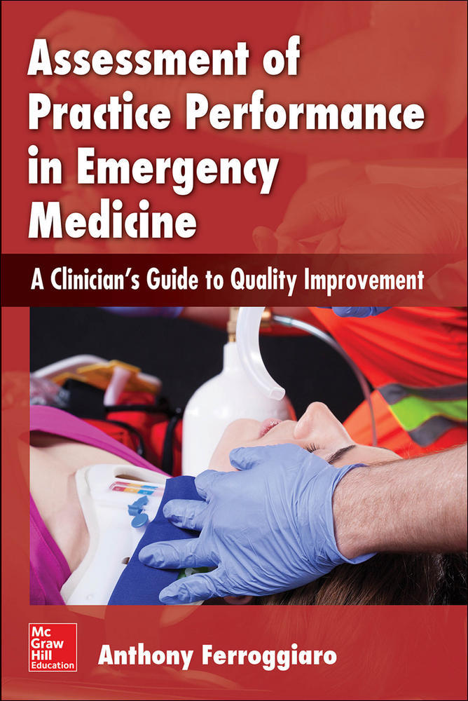 Assessment of Practice Performance in Emergency Medicine: A Clinician's Guide to Quality Improvement | Zookal Textbooks | Zookal Textbooks