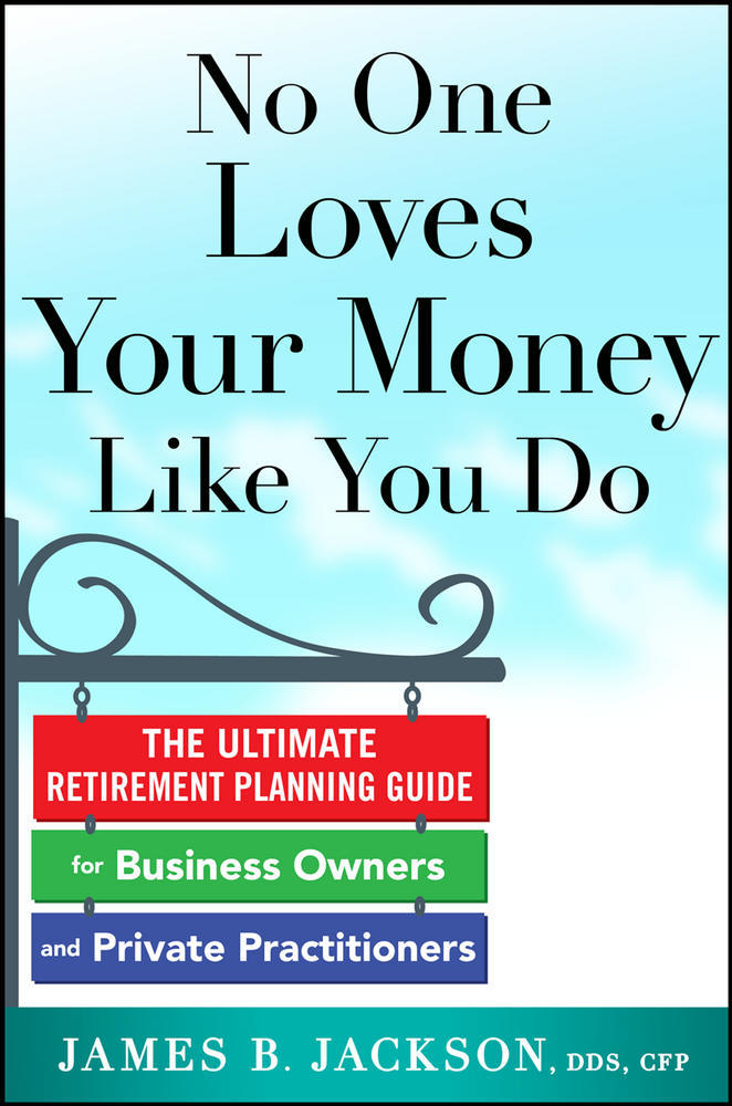 No One Loves Your Money Like You Do: The Ultimate Retirement Planning Guide for Business Owners and Private Practitioners | Zookal Textbooks | Zookal Textbooks